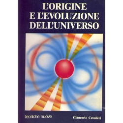 Giancarlo Cavalleri - L'origine e l'evoluzione dell'universo